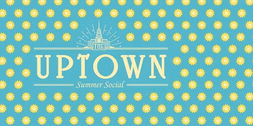 The Uptown Summer Social