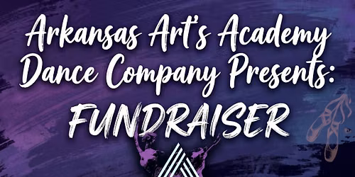 Arkansas Arts Academy Dance Team FUNDRAISER