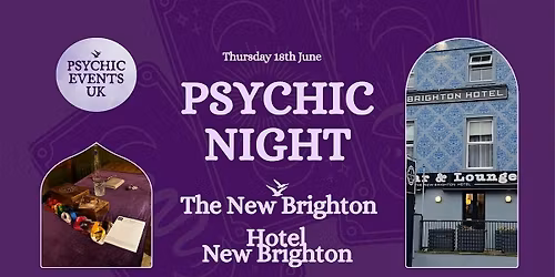 PSYCHIC READINGS NIGHT Thursday 18th June, The New Brighton Hotel