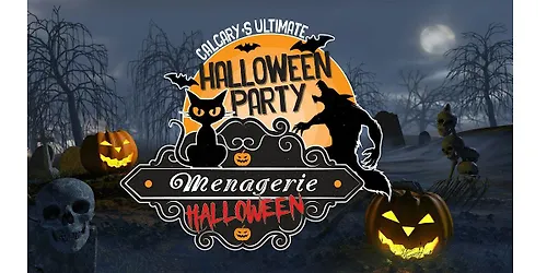 Calgarys Ultimate Halloween Party - Menagerie Halloween