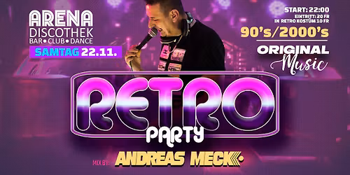 RETRO KULTNACHT! 90s & 2000s Special \ud83c\udfb6 22.11.2025 | ARENA DISCOTHEK \ud83d\udccd AMRISWIL (TG) \ud83c\udf1f