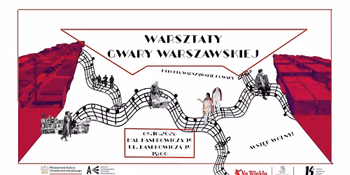 WARSZTATY: MELODIA WARSZAWSKIEJ GWARY Pi\u0105tek 09.10 Kasprowicza 14