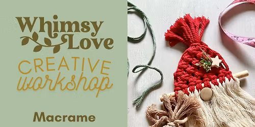 Macrame Gnome Ornament Workshop