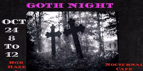 GOTH NIGHT's Two Year Anniversary!