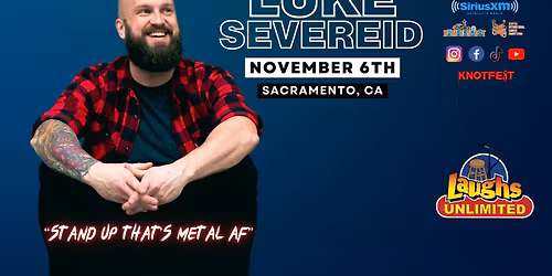 LUKE SEVEREID back in Sacramento \/ "Stand UP that's Metal AF"