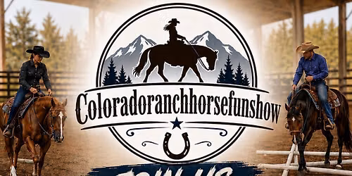 August 15th Colorado ranch horse fun show