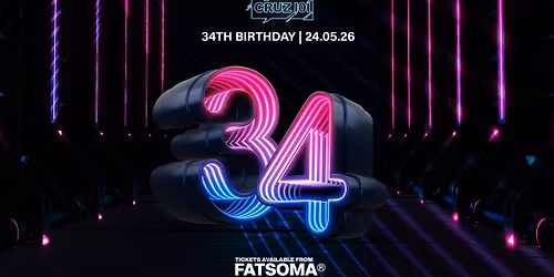 CRUZ 101 - 34TH BIRTHDAY 