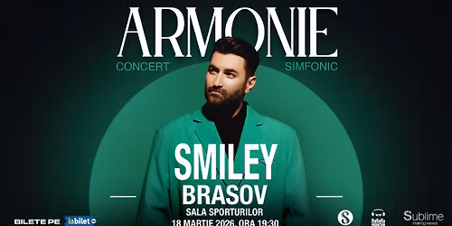 Smiley @ Brasov - Armonie - Concert Simfonic