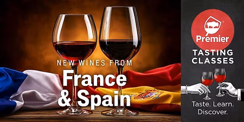 Tasting Class: New Wines from France & Spain
