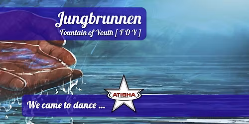 Atishas Jungbrunnen | Fountain of Youth [FOY]