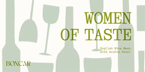 Women of Taste - English Wine Week with Archie Patel