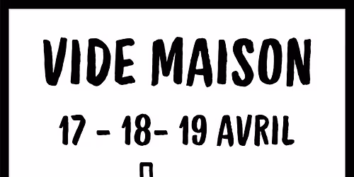 Vide maison