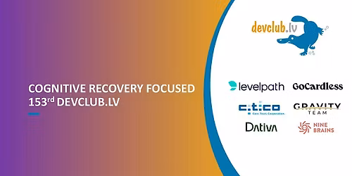Cognitive Recovery focused 153rd DevClub.lv