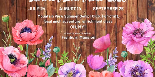 Summer Senior Club at the Mansion 7\/24, 8\/14, 9\/25