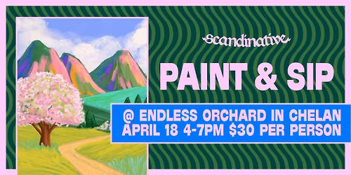 Sip & Paint @ Endless Orchard: Mountain Orchard