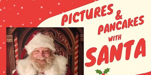Pictures & Pancakes with Santa