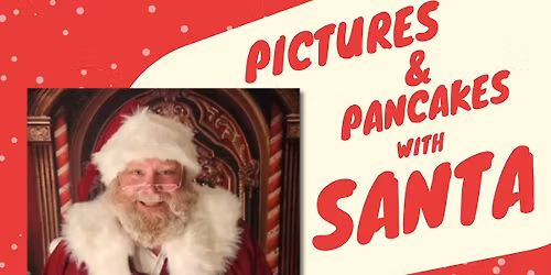 Pictures & Pancakes with Santa