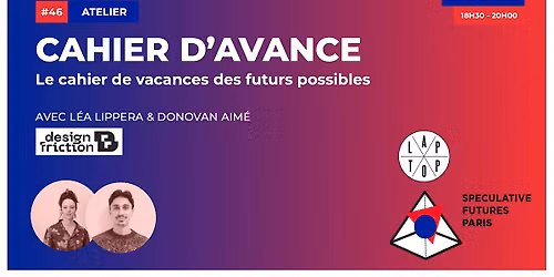 [ SOIR\u00c9E ATELIER ] Soir\u00e9e de lancement du Cahier d\u2019Avance