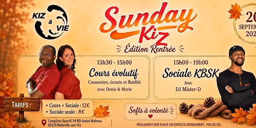 🍁 SUNDAY KIZ - EDITION RENTRÉE 🍂