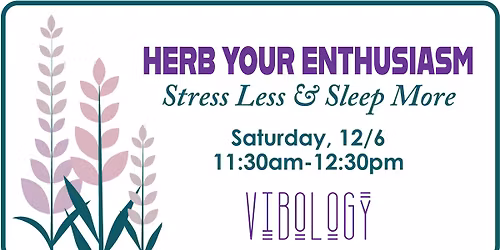 Herb Your Enthusiasm at Vibology