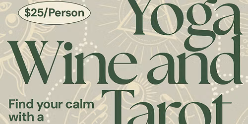 Yoga, Wine & Tarot