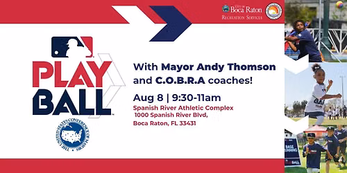 FREE! Play Ball with Mayor Andy Thomson & COBRA Coaches!