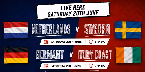 \u26bd NETHERLANDS v SWEDEN \u26bd\n\n\u26bd GERMANY v IVORY COAST \u26bd