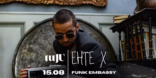 EHTE \/\/ Funk Embassy 