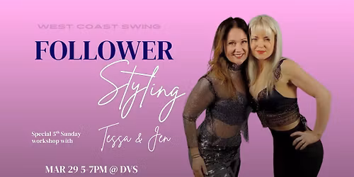 West Coast Swing Follower Styling with Tessa & Jen