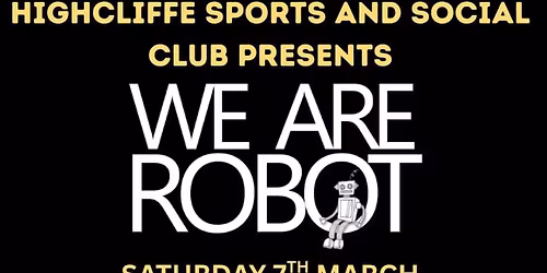 Live music from WE ARE ROBOT