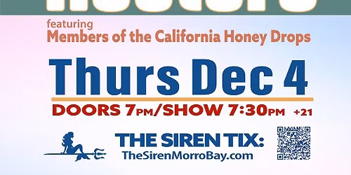 The Heeters (Featuring members of California Honeydrops) At The Siren Morro Bay