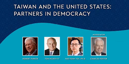 Taiwan and the United States: Partners in Democracy