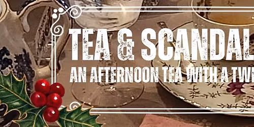 Tea & Scandals: After Dark Speakeasy