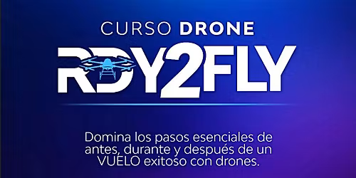 Curso Drone RDY 2 FLY (PreFlight, SOPs & Checklists) mayo 2026