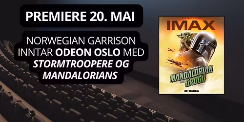 \ud83d\udc9aPREMIERE\ud83d\udcfd\ufe0f THE MANDALORIAN AND GROGU \ud83d\udcfd\ufe0f Bes\u00f8k av Stormtroopere og Mandalorian\ud83c\udf7fIMAX ODEON Oslo