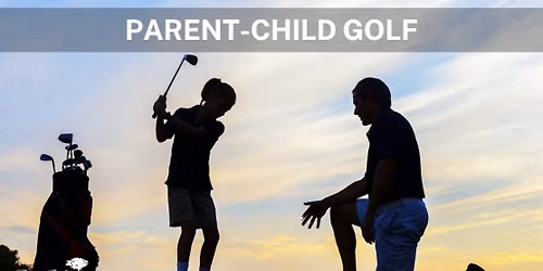 Parent-Child Golf