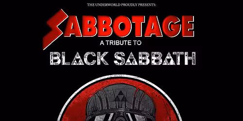 SABBOTAGE at The Underworld - London