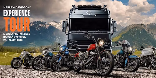 Harley-Davidson Experience Tour 2026 - Bansk\u00e1 Bystrica