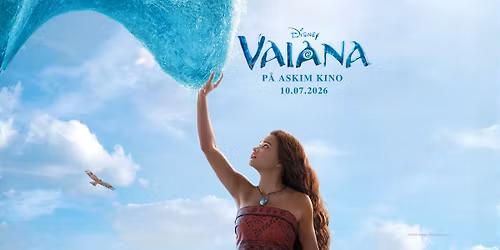 \ud83c\udf0a Vaiana \u2013 Live Action | 10. juli 2026 p\u00e5 Askim Kino \ud83c\udf3a