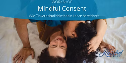 WORKSHOP "Mindful Consent"