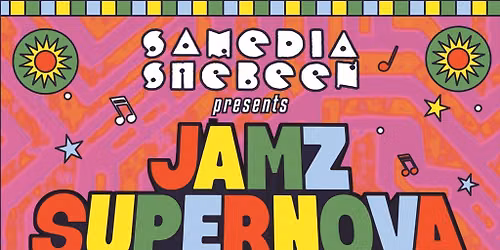Samedia presents Jamz Supernova - Dance Around The World Tour