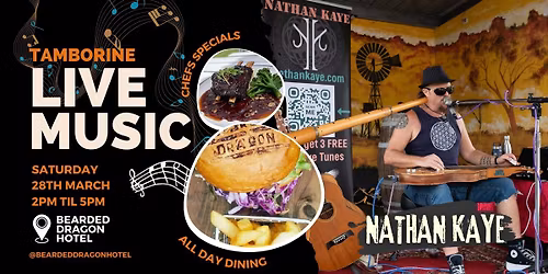 \ud83d\udd25 NATHAN KAYE - FREE LIVE MUSIC IN TAMBORINE! All Day Dining, Blackboard Specials, Stay the night!