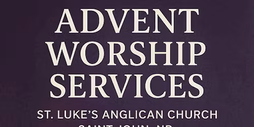 Advent Worship at St. Luke\u2019s