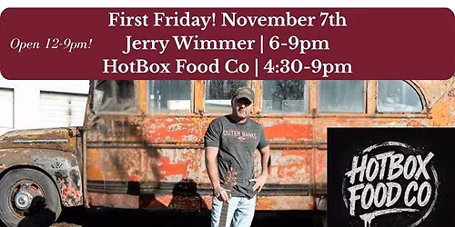 First Friday! Hot Box Food Co & Live Music with Jerry Wimmer
