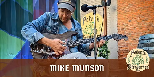 Mike Munson @ Peter's Biergarten