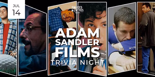 Adam Sandler Films Trivia Night - Snakes & Lattes Tempe