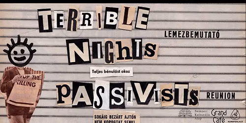 Terrible Nights (H) \/\/ Passivists (H)