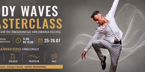 BODY WAVES MASTERCLASS z Danielem Pancerzem 