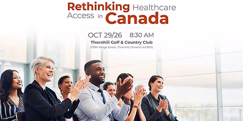 Rethinking Healthcare Access in Canada: What Advisors Need to Know