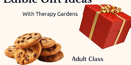 Edible Gifts with Therapy Gardens
